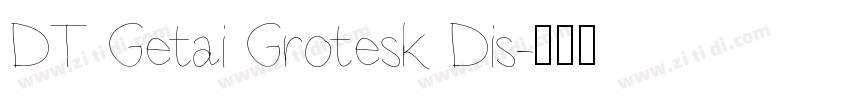 DT Getai Grotesk Dis字体转换